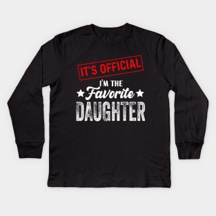 It's official i'm the favorite daughter, favorite daughter Kids Long Sleeve T-Shirt